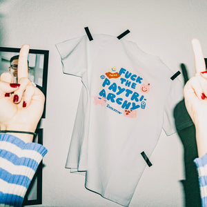 Fuck the Paytriarchy - T-Shirt